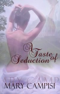 Excerpt of A Taste of Seduction by Mary Campisi