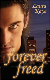 Forever Freed by Laura Kaye
