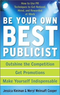 Be Your Own Best Publicist by Jessica Kleiman