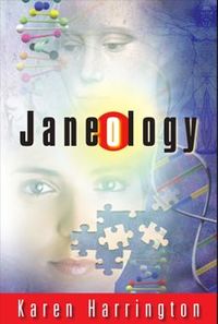 Janeology by Karen Harrington