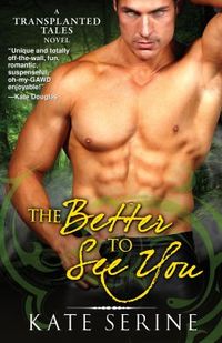 The Better to See You by Kate SeRine