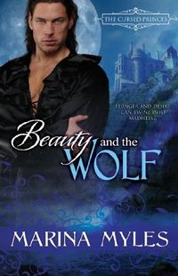 Excerpt of Beauty and the Wolf by Marina Myles