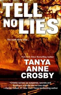 Tell No Lies by Tanya Anne Crosby