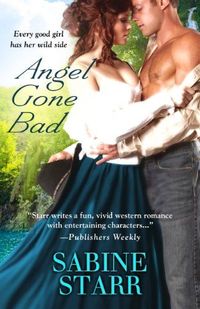 Excerpt of Angel Gone Bad by Sabine Starr