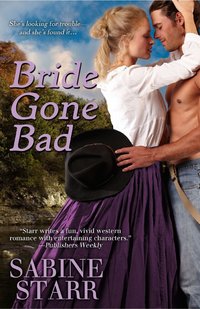 Excerpt of Bride Gone Bad by Sabine Starr