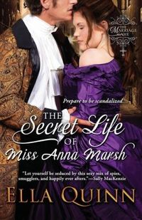 The Secret Life of Miss Anna Marsh by Ella Quinn