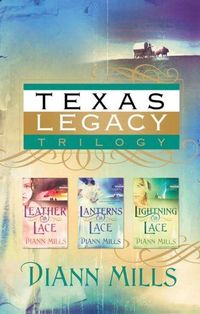 Texas Legacy Omnibus by DiAnn Mills