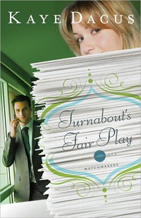 Turnabout's Fair Play by Kaye Dacus