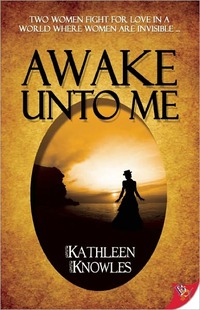 Awake Unto Me by Kathleen Knowles