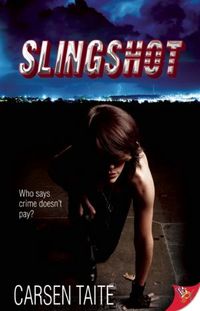 Slingshot by Carsen Taite