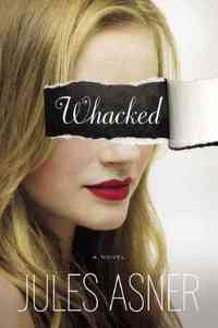 Whacked by Jules Asner