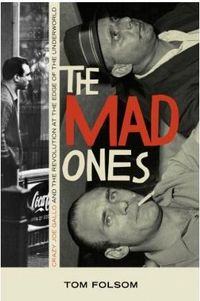 The Mad Ones by Tom Folsom