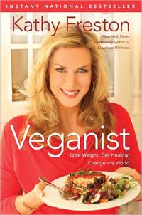 Veganist by Kathy Freston