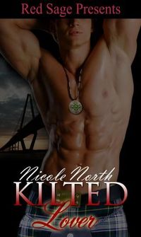 Kilted Lover by Nicole North
