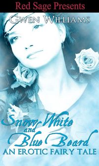 Snow White and Bluebeard by Gwen Williams