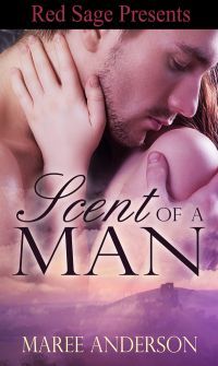 Scent Of A Man by Maree Anderson