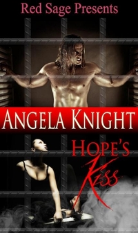 Hope's Kiss by Angela Knight
