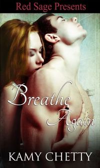 Breathe Again by Kamy Chetty