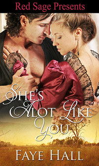 She's Alot Like You by Faye Hall