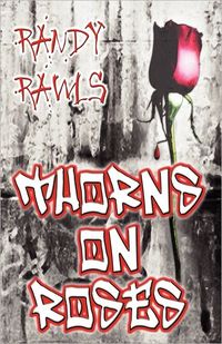 Thorns On Roses