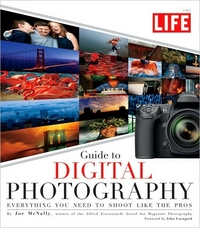 Life Guide To Digital Photography by Joe McNally