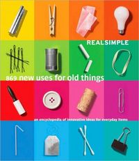 869 New Uses for Old Items