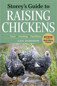 Storey's Guide To Raising Chickens by Gail Damerow