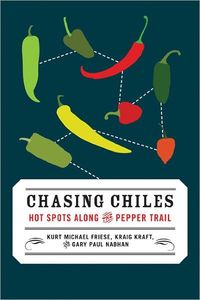 Chasing Chiles by Gary Paul Nabhan