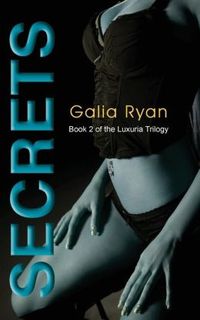 Secrets by Galia Ryan