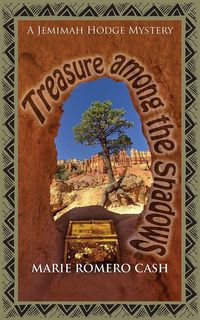 Treasure Among The Shadows by Marie Romero Cash