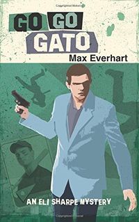 Go Go Gato by Max Everhart