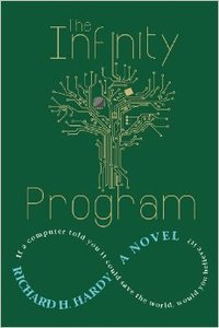 The Infinity Program by Richard H. Hardy
