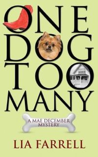 One Dog Too Many by Lia Farrell