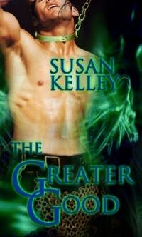 The Greater Good by Susan Kelley