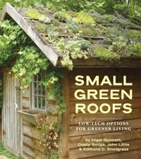 Small Green Roofs by Nigel Dunnett