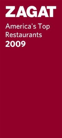 Zagat 2009 America's Top Restaurants by Zagat Survey