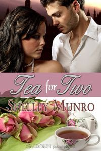 Tea for Two by Shelley Munro