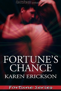 Fortune's Chance by Karen Erickson