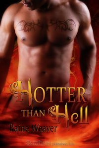 Hotter than Hell by Raine Weaver