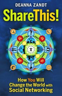 Share This! by Deanna Zandt