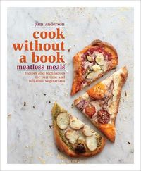 Cook Without A Book by Pam Anderson