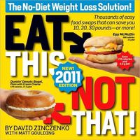 Eat This, Not That! 2011 by David Zinczenko