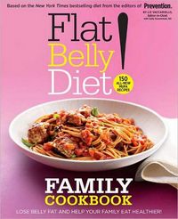 Flat Belly Diet! Family Cookbook by Liz Vaccariello