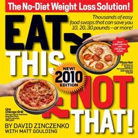 Eat This Not That! 2010 by David Zinczenko