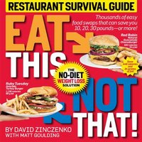 Eat This, Not That! Restaurant Survival Guide