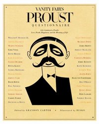 Vanity Fair's Proust Questionnaire by Vanity Fair