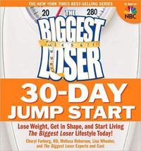 The Biggest Loser 30-Day Jump Start by Melissa Roberson