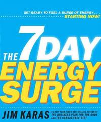 The 7 Day Energy Surge by Jim Karas