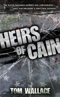 Heirs of Cain by Tom Wallace