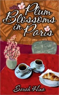 Plum Blossoms In Paris by Sarah Hina